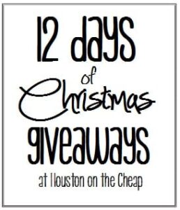 12 Days of Christmas Giveaways at Houston on the Cheap