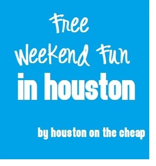 Free Weekend Fun in Houston February 7-9