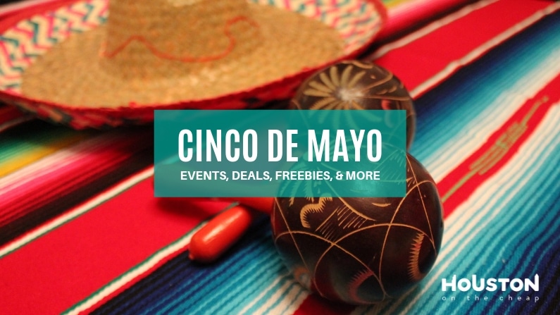 Cinco De Mayo Food & Drink Deals in Houston – 2021 Restaurant Specials