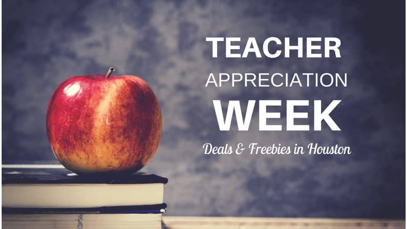 2019 Teacher Appreciation Week Deals & Freebies in Houston