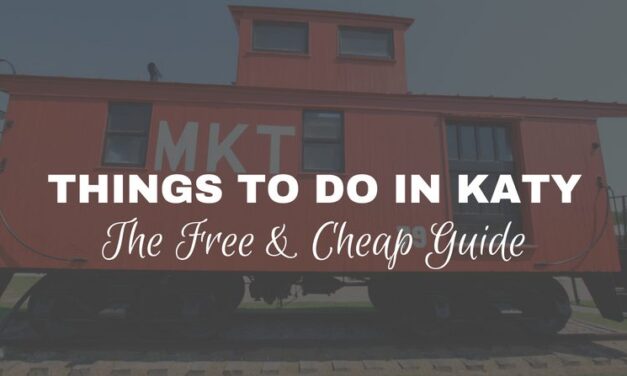 The Best Free and Cheap Things to Do in Katy