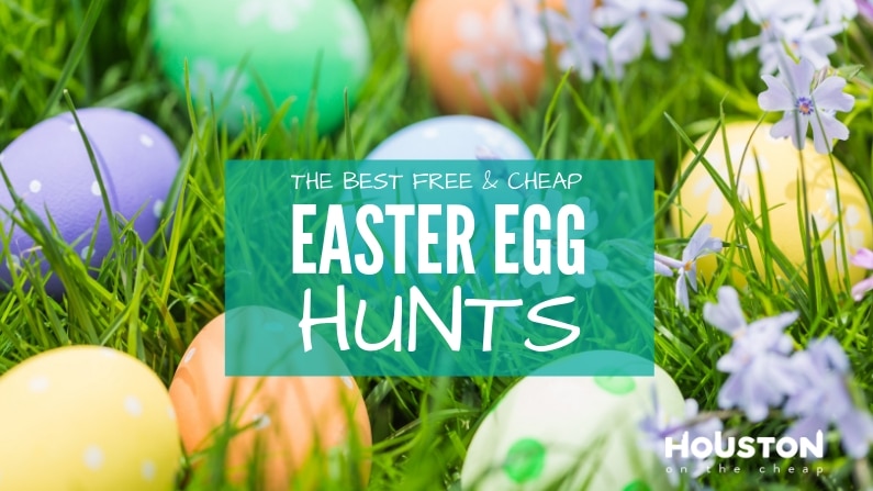 Easter Egg Hunts in Houston for toddlers, kids and adults
