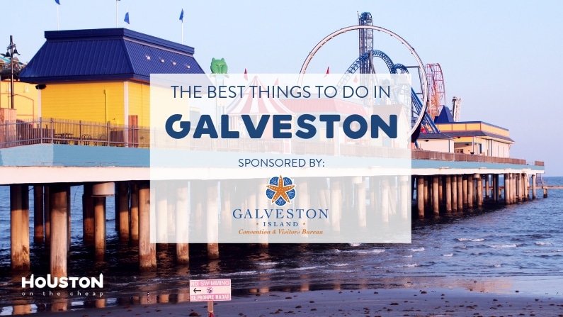 The Best Cheap and Free Things to Do in Galveston