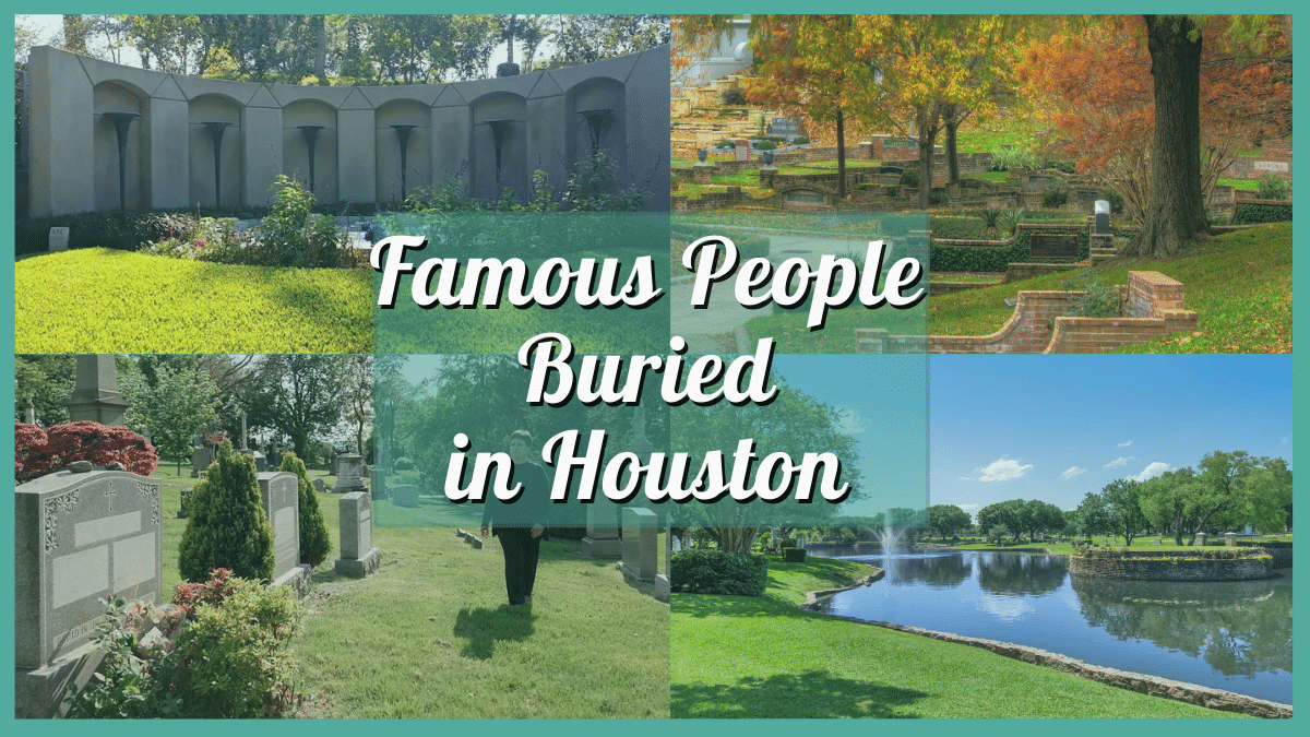 Famous People Buried in Houston