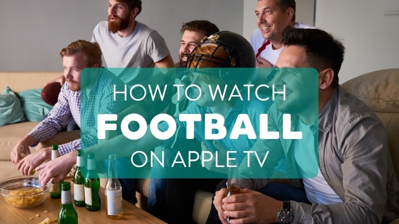 How to Watch NFL Games on Apple TV