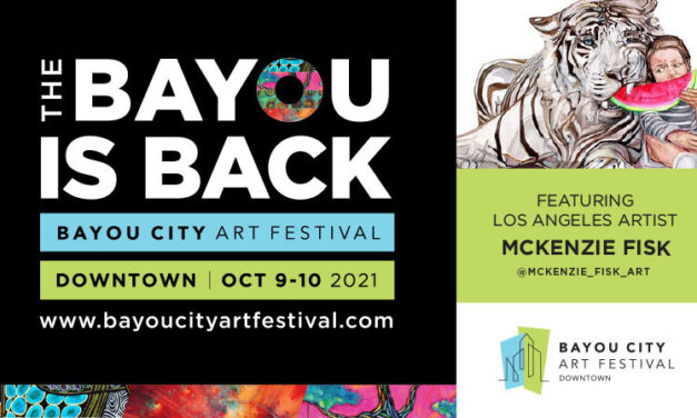 Bayou City Art Festival 2021 is Back in Downtown Houston This October