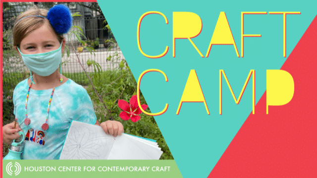 Summer Camp at Houston Center for Contemporary Craft