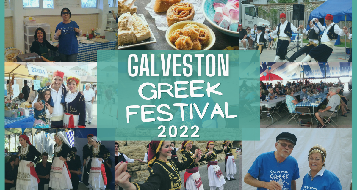Galveston Greek Festival 2022: Guide to Greekfest dates, tickets, food, entertainment and more!