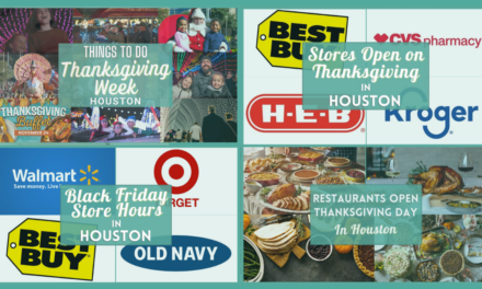 Everything you need for Thanksgiving 2022 in Houston – Things to do, Where to Eat, Where to Shop & more!