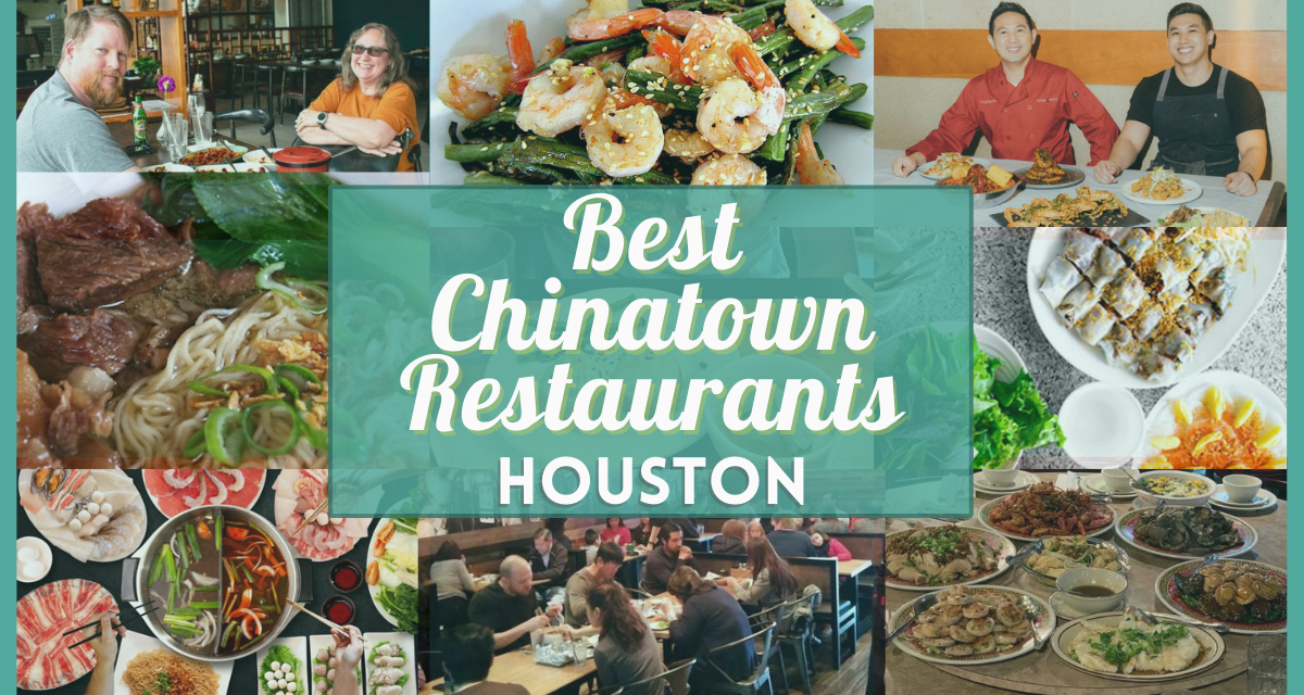 Houston Chinatown Restaurants – 10 best places to eat Chinese food in Bellaire, Texas