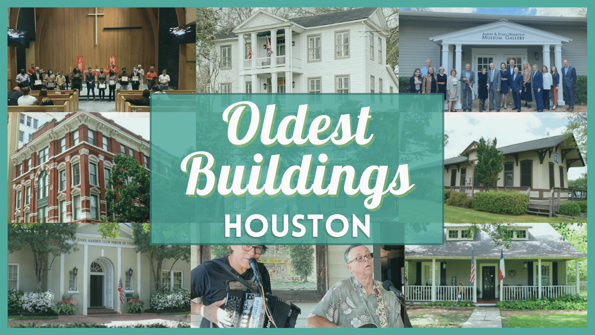 10 Old Buildings in Houston - Historic houses, churches, places, & more!