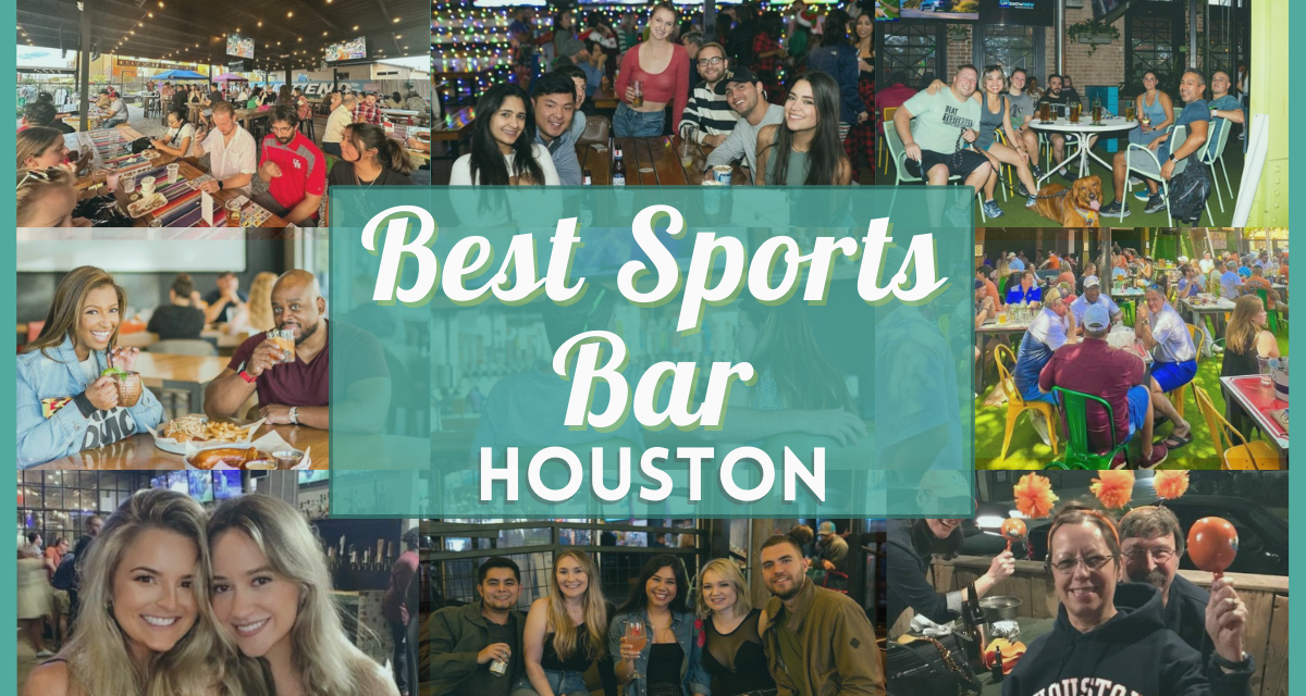 Sports Bars Houston – Best places to watch and cheer for your sports teams