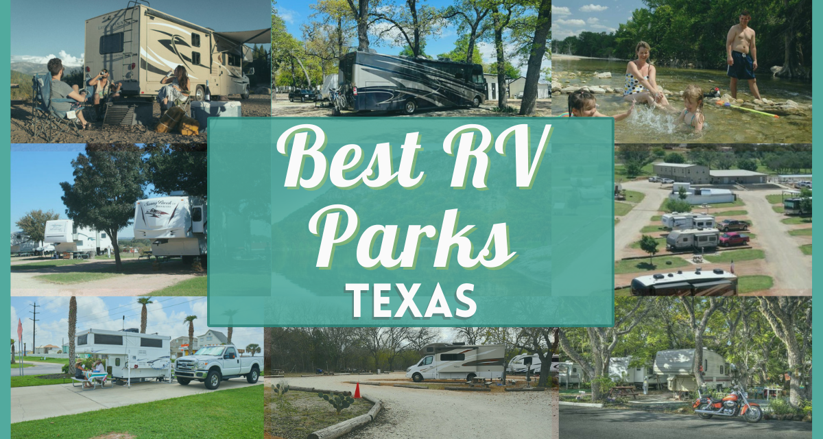 10 Best RV Parks in Texas – Top RV Resorts & Campgrounds