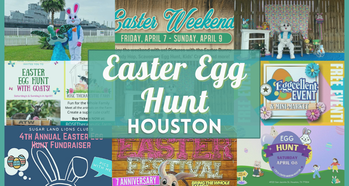 Easter Egg Hunt Houston 2023 – Events & Activities for Kids and Toddlers Near You