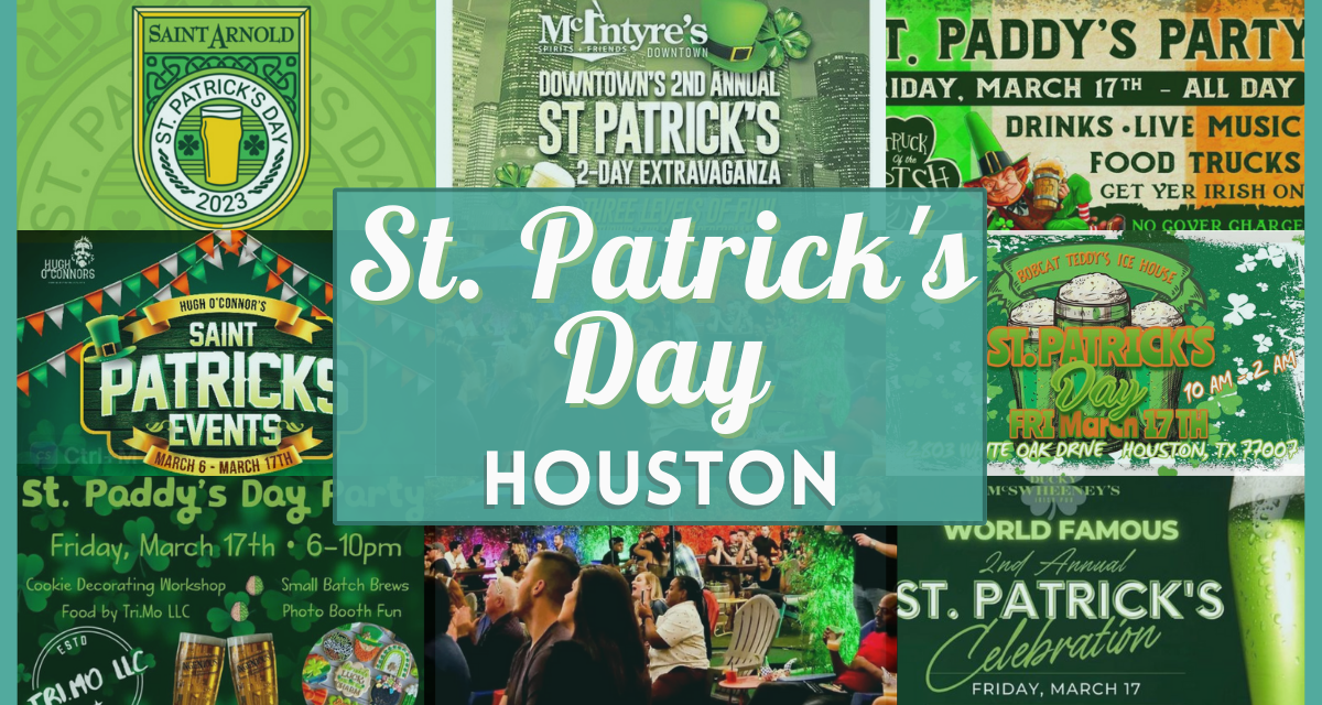 St Patrick’s Day Houston 2023 – Food Deals & Drink Specials Near You