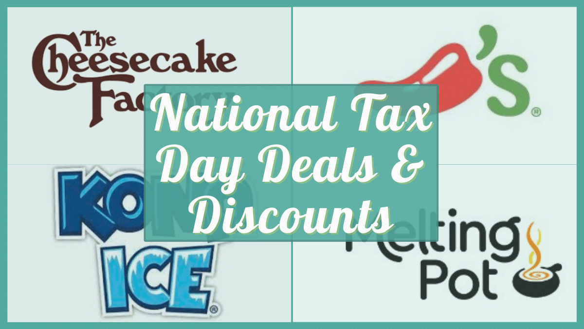 Tax Day Deals Verified Freebies & Specials Near You!