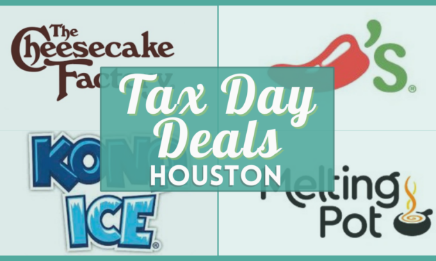 Tax Day Deals 2023 in Houston – Verified Deals & Freebies at Local Restaurants Near You