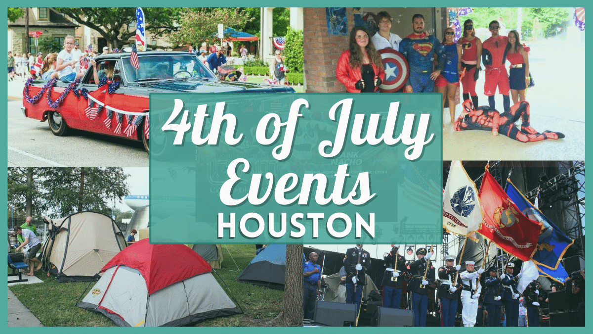 4th of July Events Houston 2023 Includes Fireworks, Parades, Family Activities & More Near You!