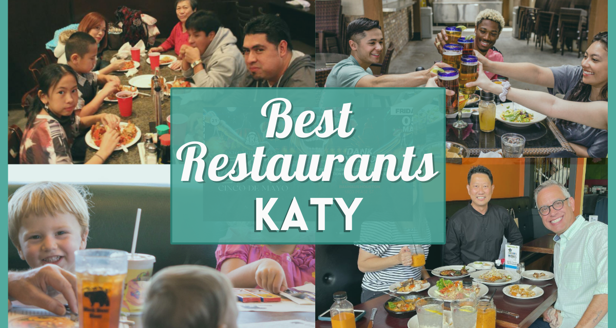 Katy Restaurants: Over 30 Best Spots for Asian, Mexican, Texan Cuisine and More Culinary Delights!