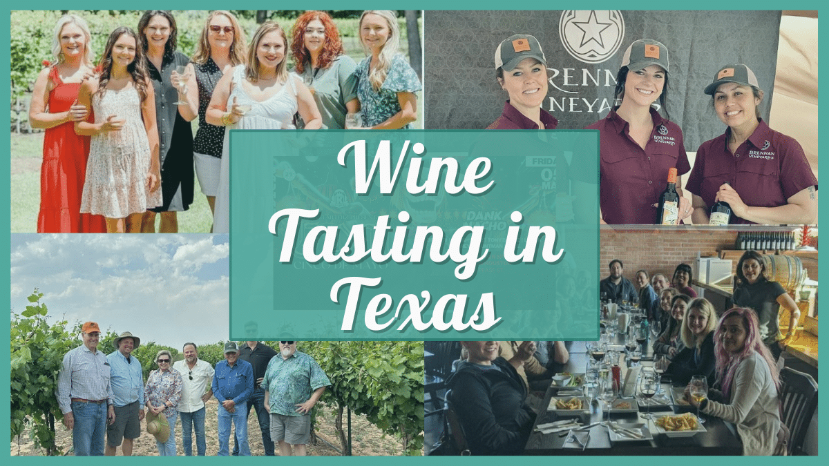 Wine Tasting Houston - Over 25 of the Best Nearby Texas Wineries & Vineyards