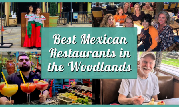 Best Mexican Restaurants in the Woodlands, TX – Top 10 Places for Authentic Mexican Food!