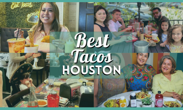 Tacos Houston: From Authentic to Unique, 25+ Must-Try Taquerias and Taco Spots Near You!
