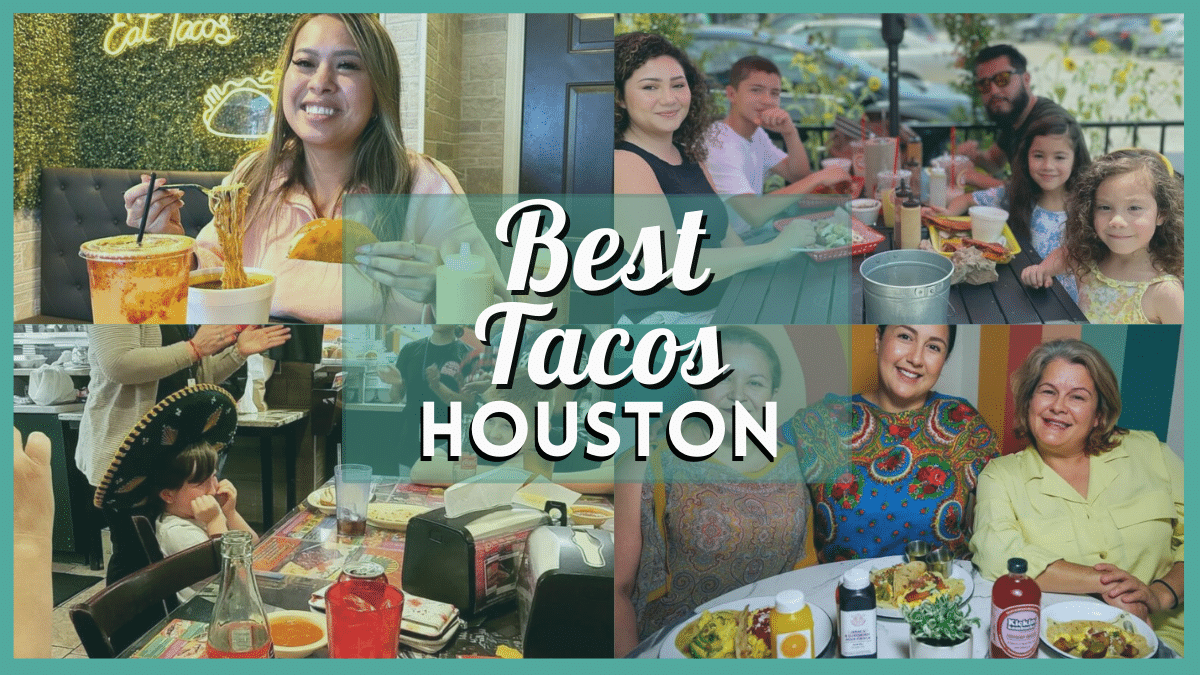 Tacos Houston: From Authentic to Unique, 25+ Must-Try Taquerias and Taco Spots Near You!