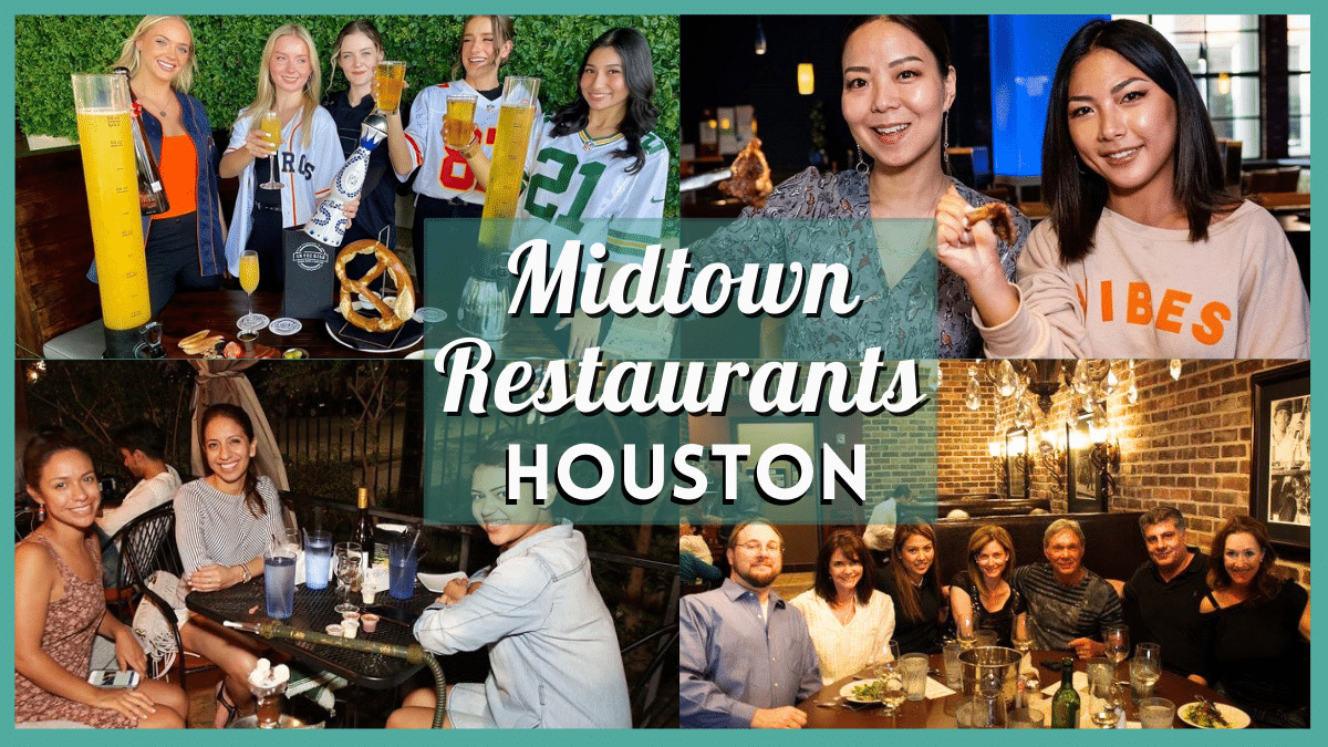 Midtown Houston Restaurants - Best Food Places to Eat Mexican, Japanese & more!