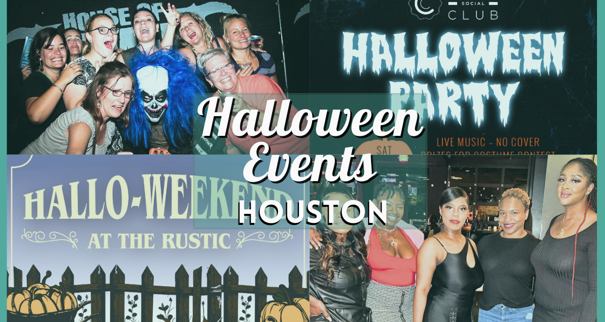 Halloween Events Houston 2023 – Party Spooktaculars for Adults & More!