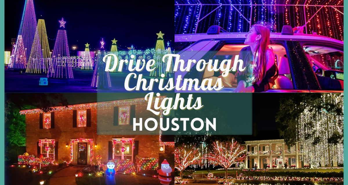 Drive Through Christmas Lights Houston 2023 – Experience a Magical Ride in H-Town!