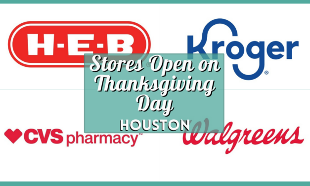 Stores Open on Thanksgiving 2023 Houston – Find Open Retail Shops, Grocery & More for Your Holiday Shopping Needs!