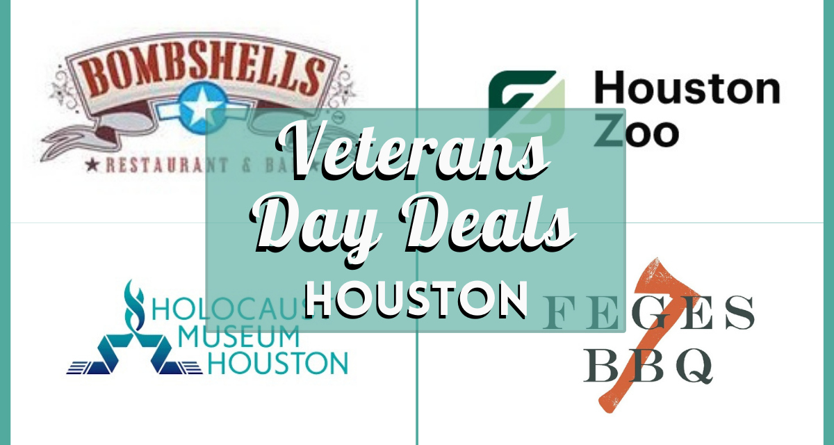Best Veterans Day Deals Houston 2023 – Verified Discounts and Specials from Over 120 Restaurants and Retail Stores Near You!