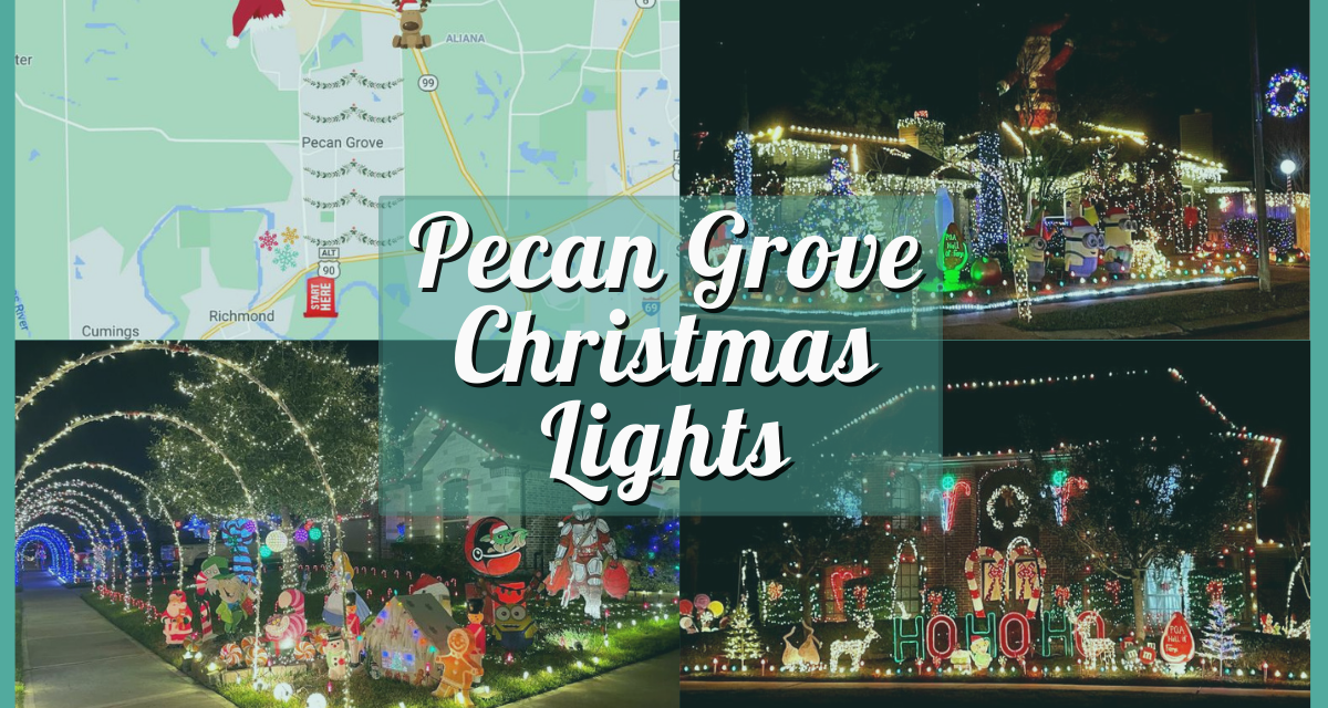 Pecan Grove Christmas Lights 2023 Guide – Best Light Displays, Map, Parking & More