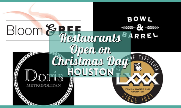 Restaurants Open Christmas Day Houston 2023 – Your Verified Guide to a Delicious Holiday Feast