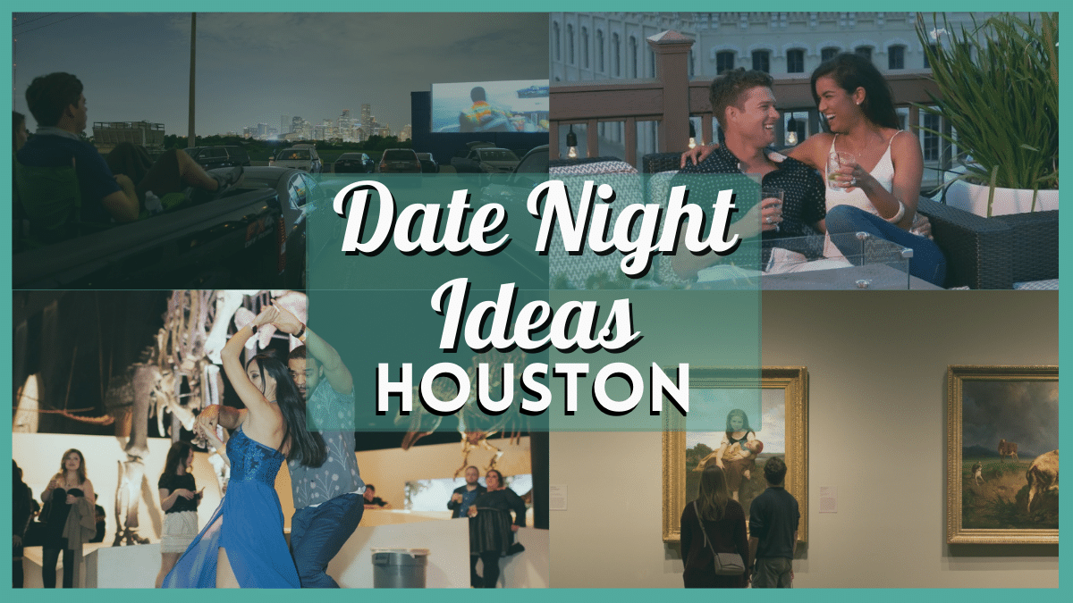 Date Night Ideas Houston