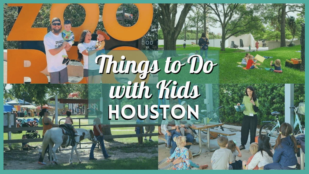Things to Do in Houston with Kids and Toddlers