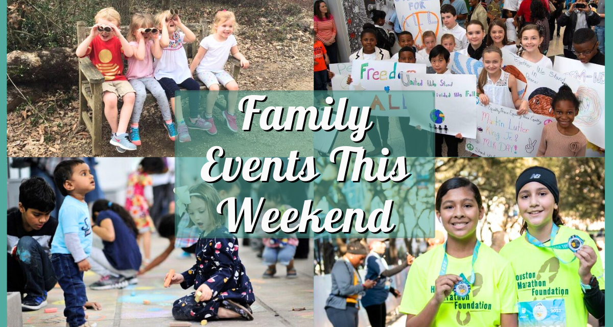 Things to do in Houston with Kids this Weekend of January 12 Include Annual Martin Luther King Jr. Day Celebration, 7th Annual MATCH Family Fun Day, & More!