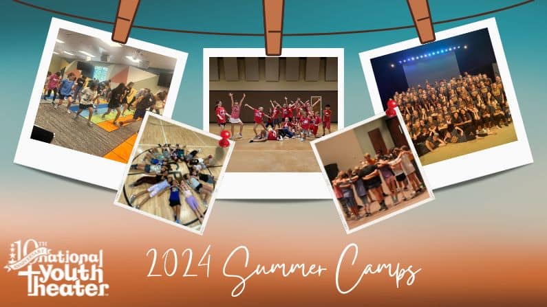National Youth Theater Summer Camps 2024