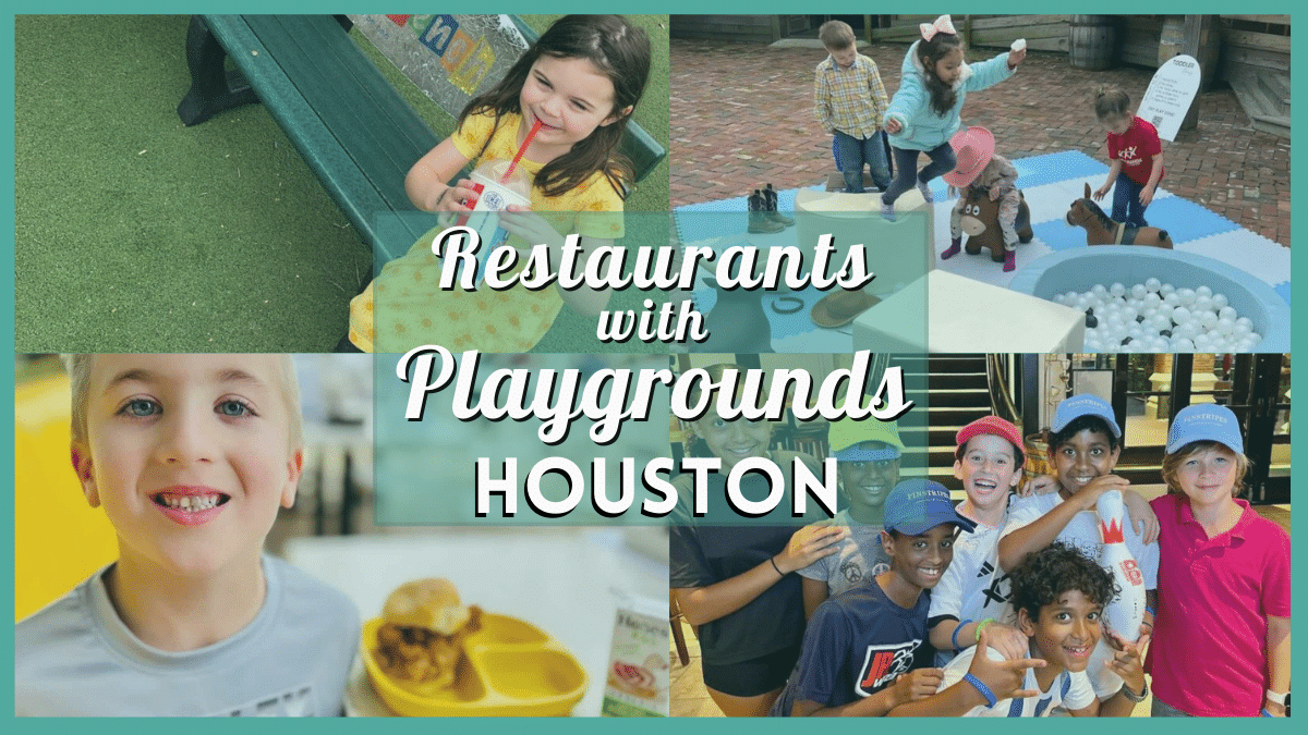 Restaurants with Playgrounds Houston