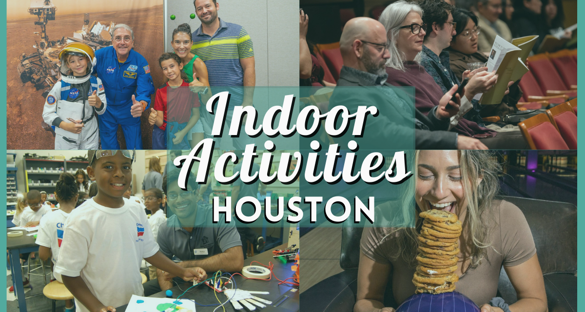 20 Indoor Activities Houston in 2024 Fun Things to Do