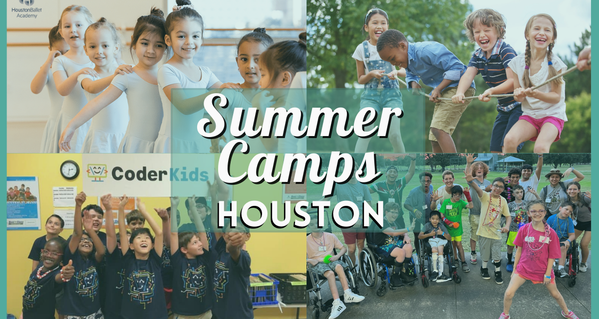 Summer Camps in Houston 2024 – Find the Perfect STEM, Sports, Arts (& More!) Camp for Your Child