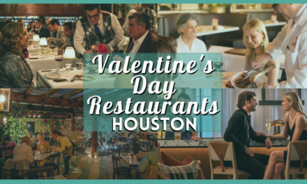 Valentine’s Day Restaurants Houston – 10 Best Places for an Unforgettable Date Night
