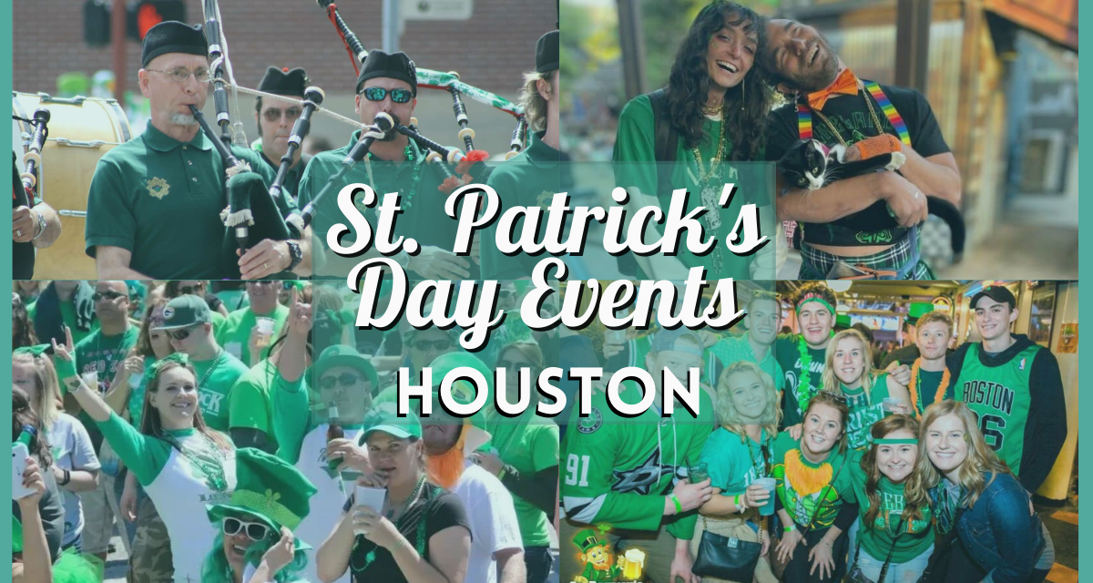 20 St Patrick’s Day Events Houston 2024 – Parades, Parties, Food, and More!