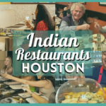 Best Indian Restaurants in Houston – Top Places To Eat Savory Food