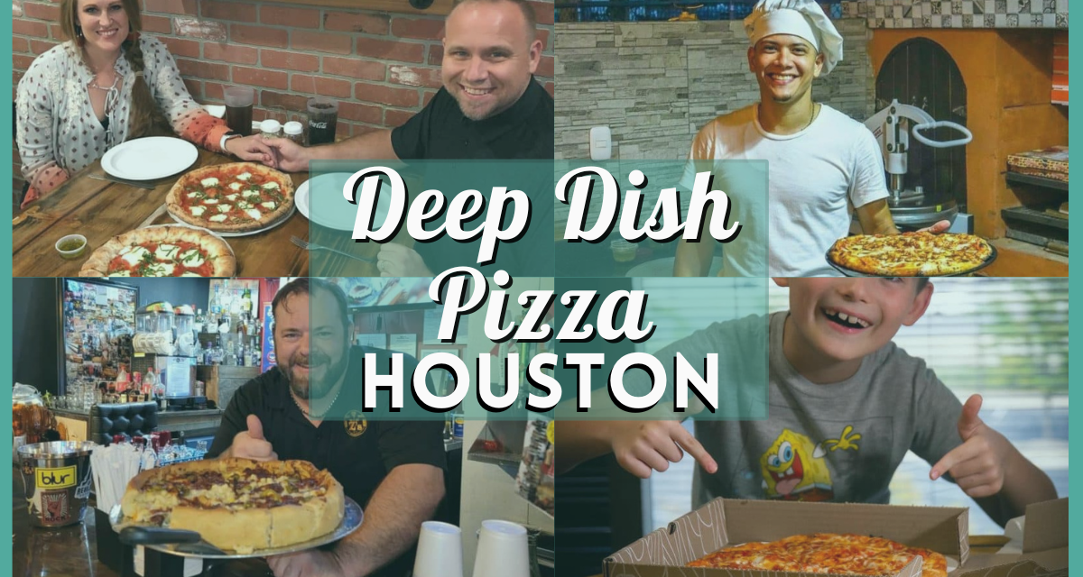 Best Deep Dish Pizza Houston – Your Ultimate Guide to Top Chicago-Style Spots!