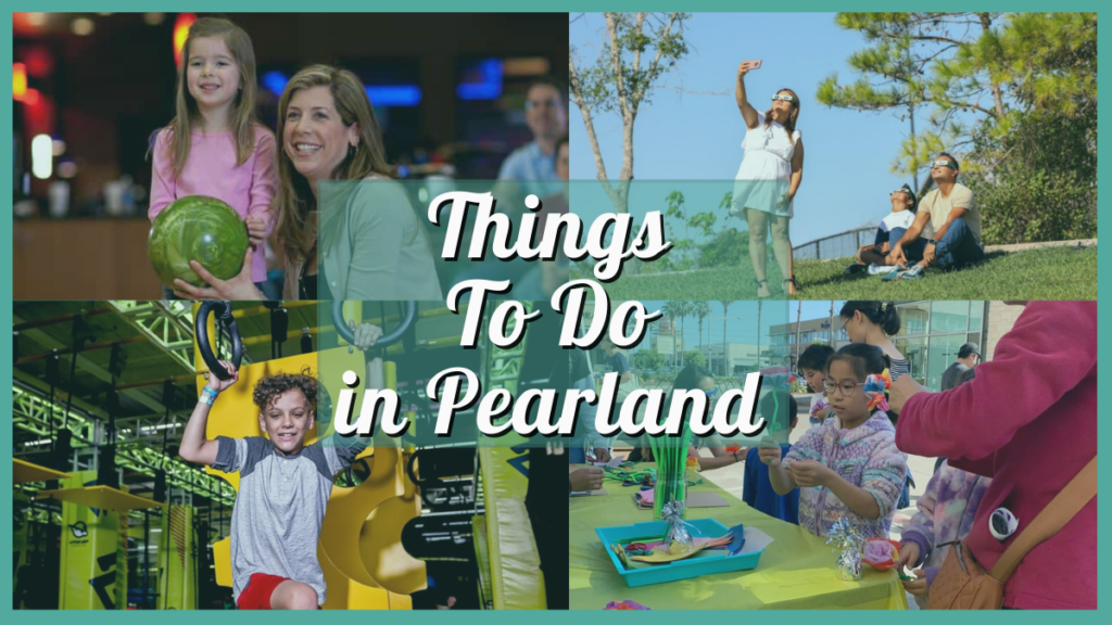 Fun Things To Do In Pearland