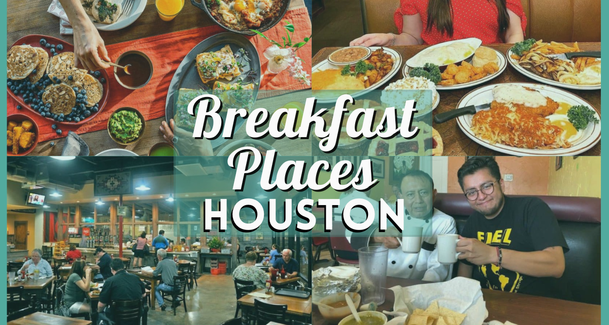 Breakfast Houston Bucket List – Discover the City’s Most Delicious Morning Meals