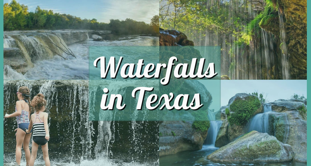 Splashtacular! The Ultimate Guide to 18 Must-See Waterfalls in Texas!