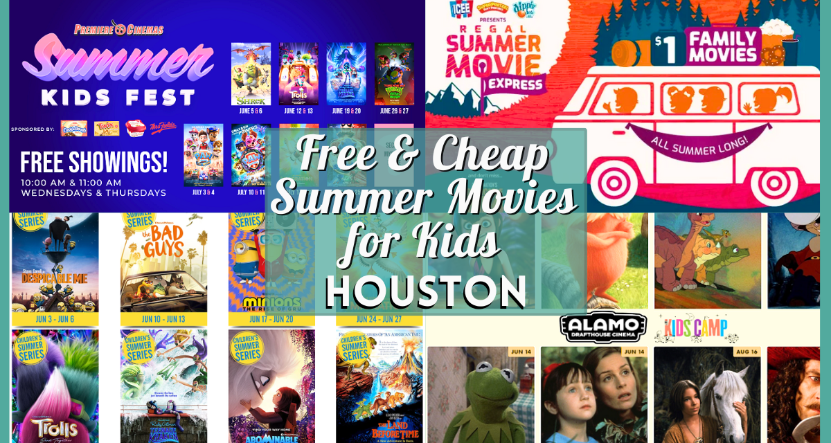 Free & Cheap Movies For Kids In Houston – Summer 2024