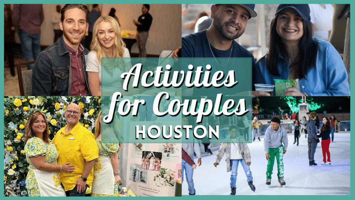 Activities for Couples in Houston this Weekend Jan 10 2025